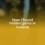 How I found hidden gems in Iceland