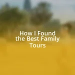 How I Found the Best Family Tours