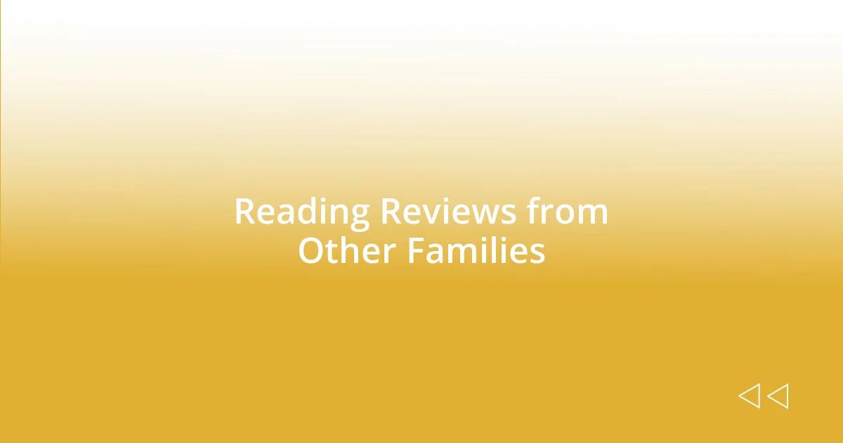 Reading Reviews from Other Families