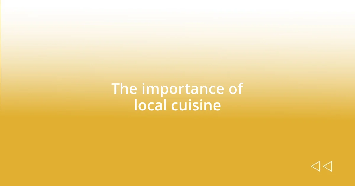 The importance of local cuisine