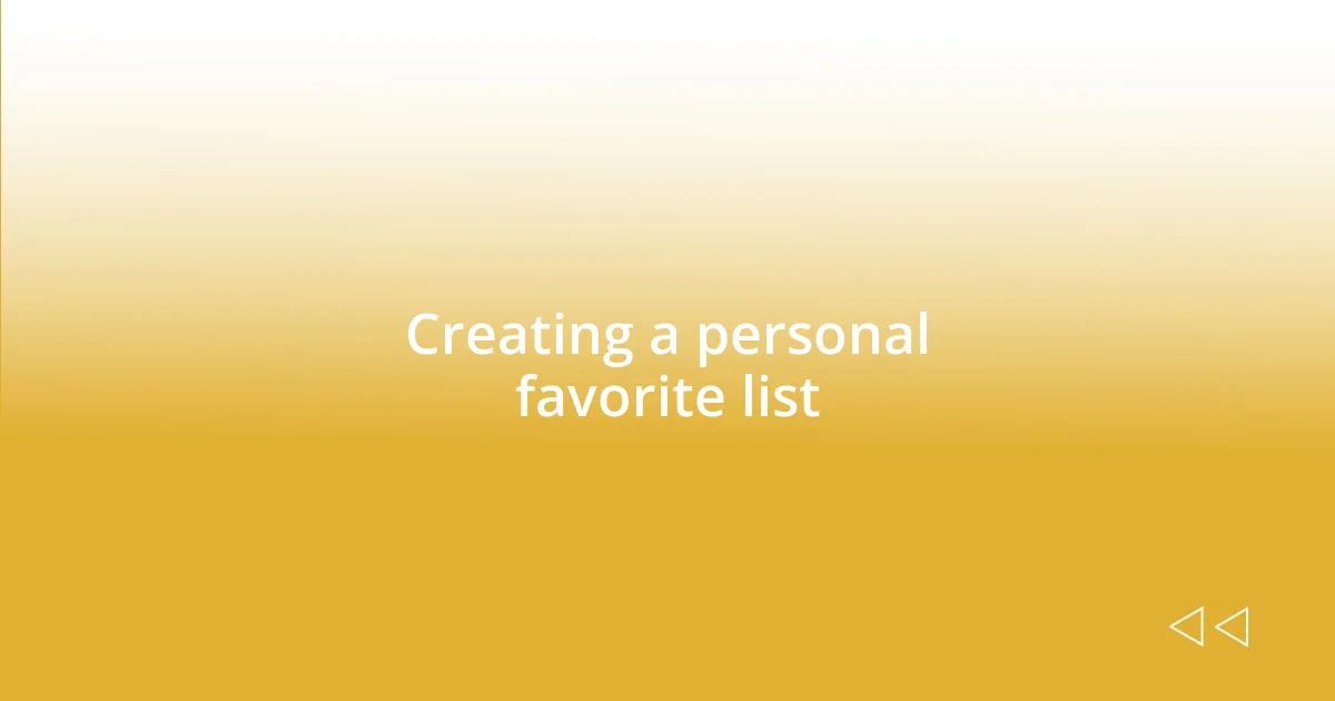 Creating a personal favorite list