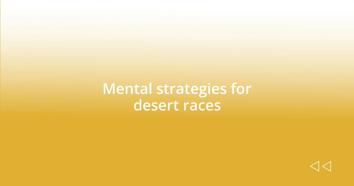 Mental strategies for desert races