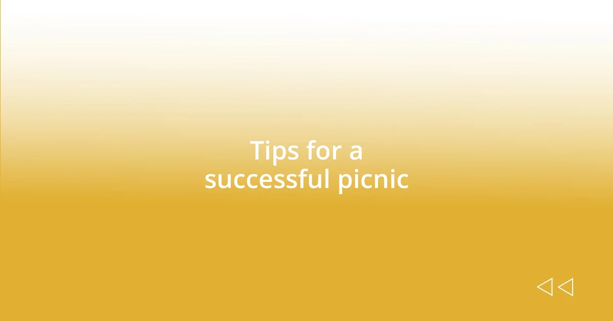 Tips for a successful picnic