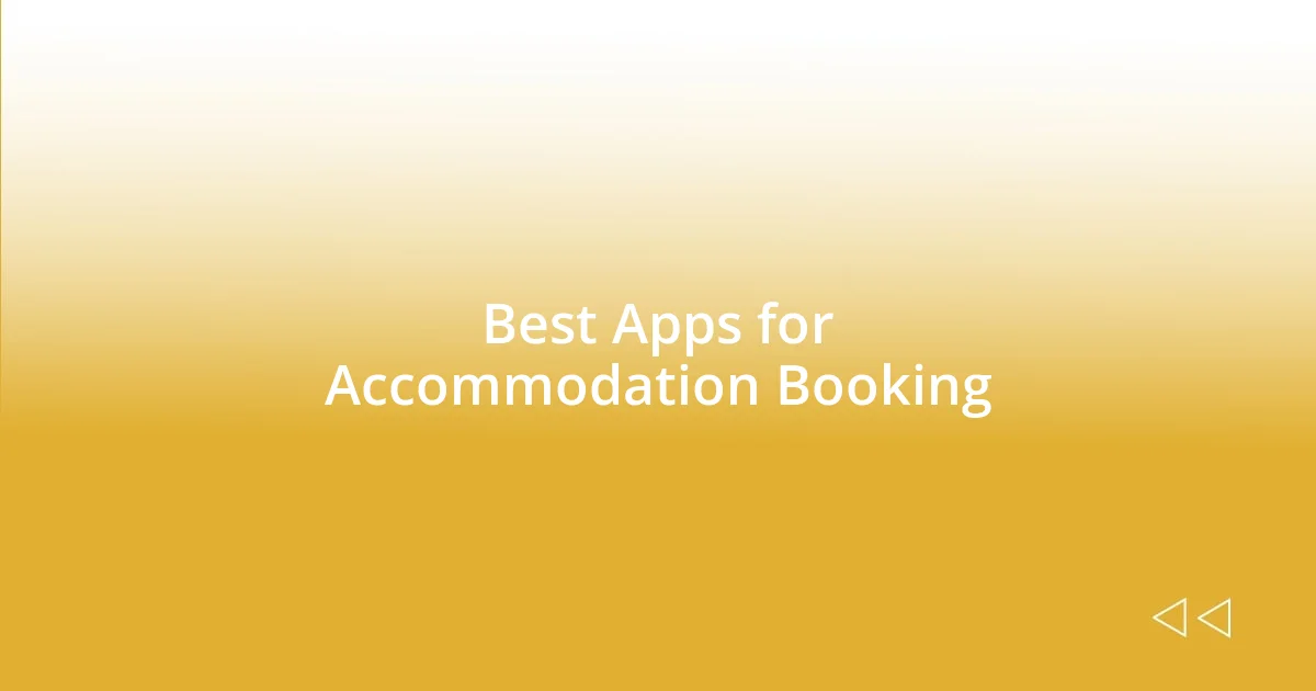 Best Apps for Accommodation Booking