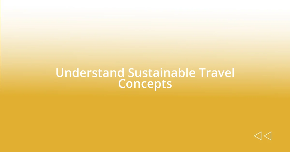 Understand Sustainable Travel Concepts