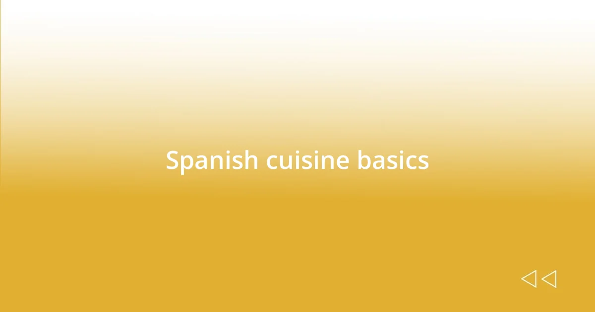 Spanish cuisine basics