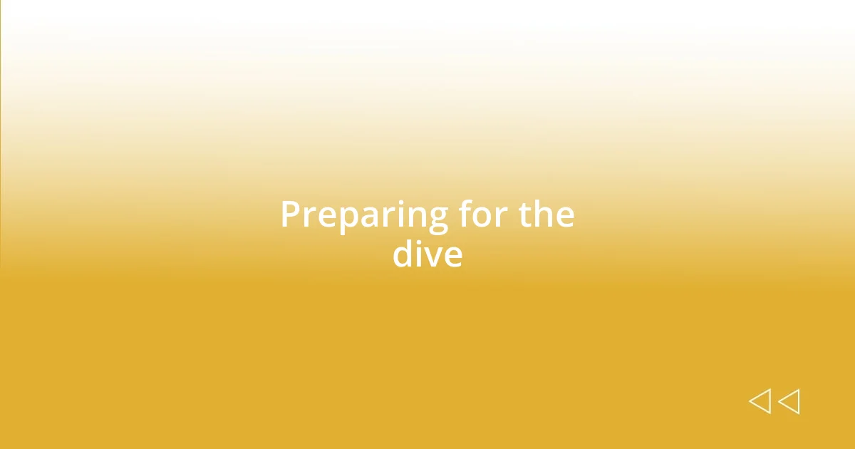 Preparing for the dive