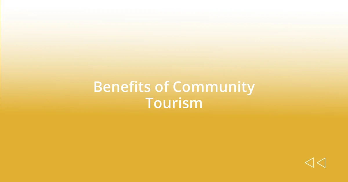 Benefits of Community Tourism