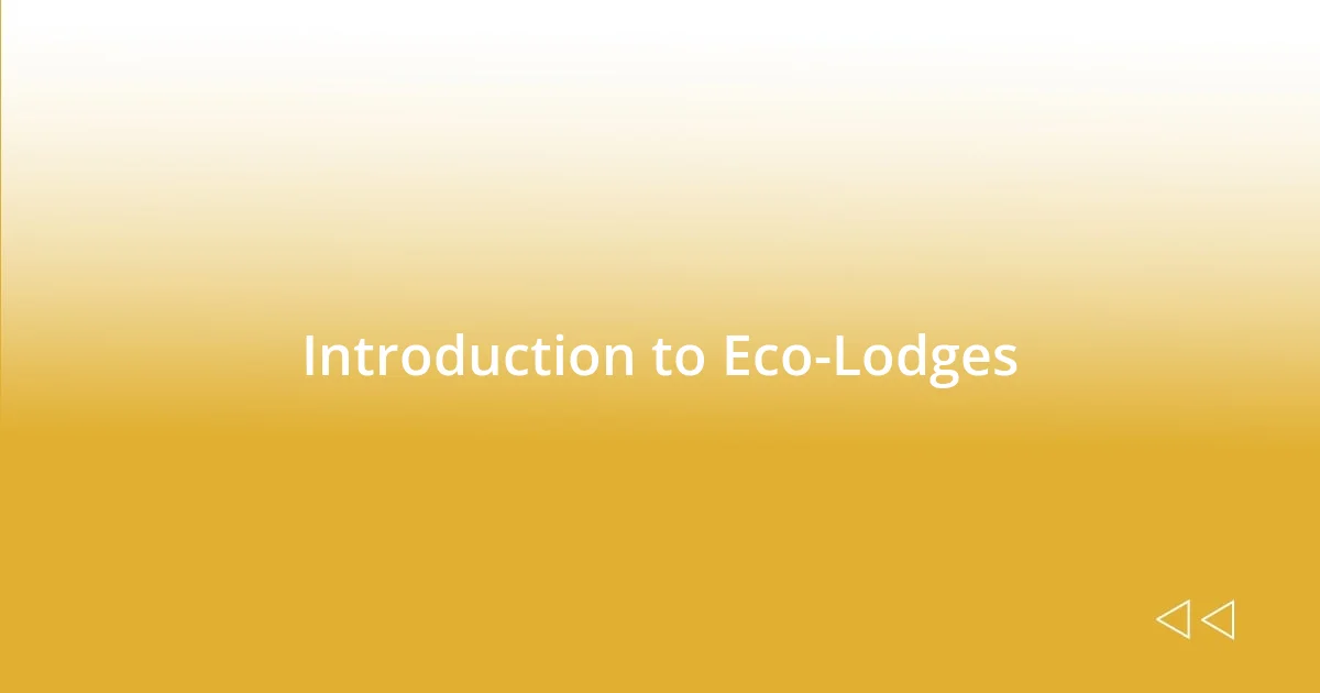 Introduction to Eco-Lodges