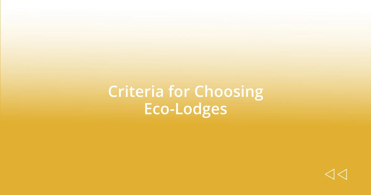 Criteria for Choosing Eco-Lodges