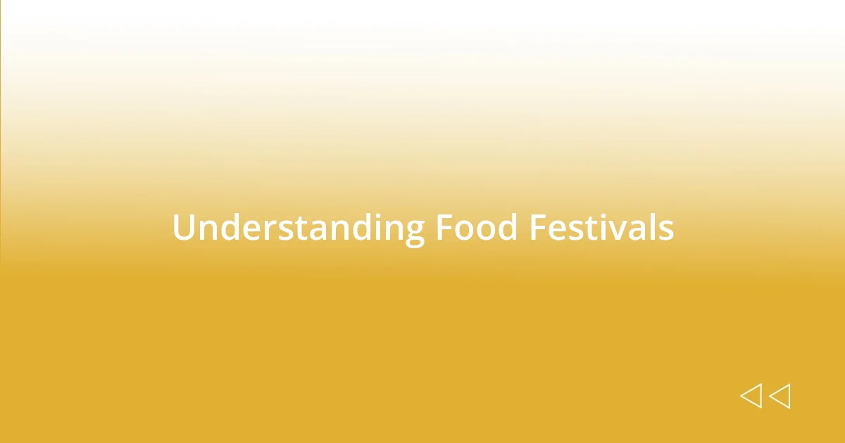 Understanding Food Festivals