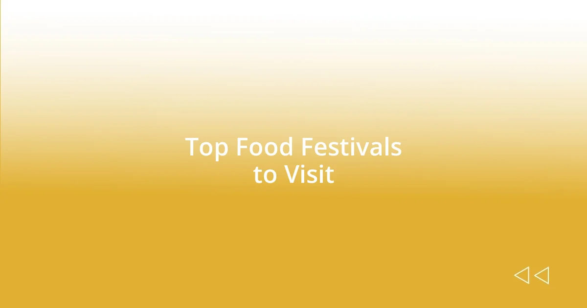 Top Food Festivals to Visit