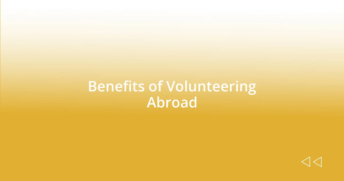 Benefits of Volunteering Abroad