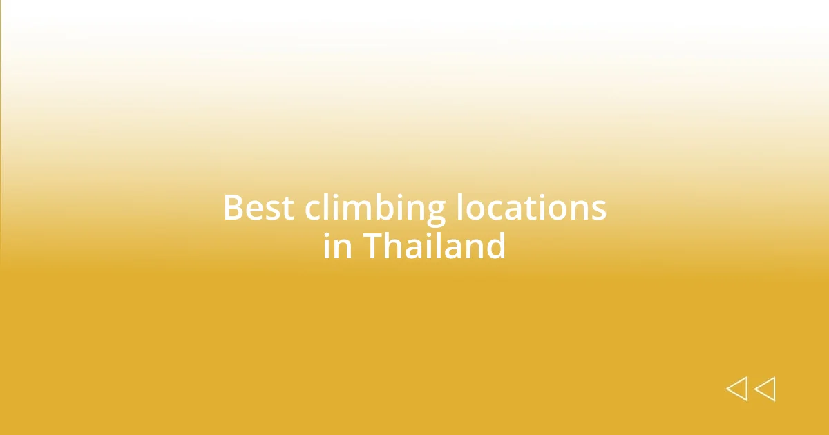 Best climbing locations in Thailand