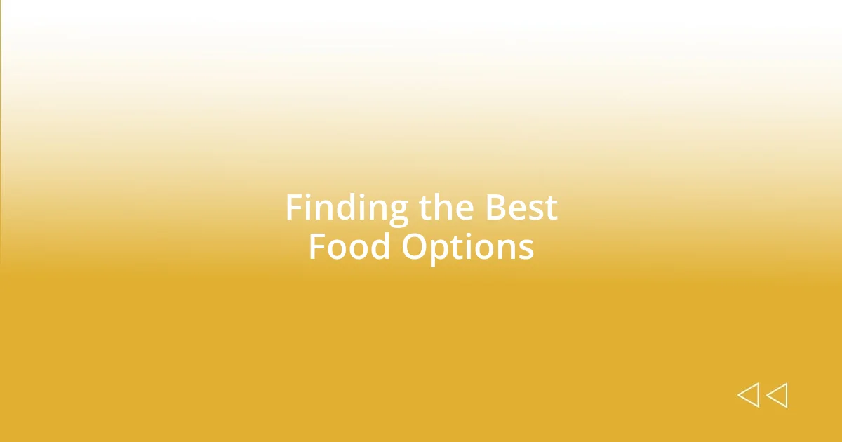 Finding the Best Food Options