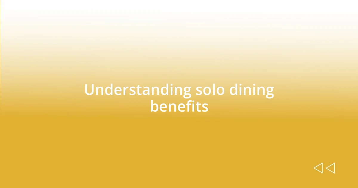 Understanding solo dining benefits