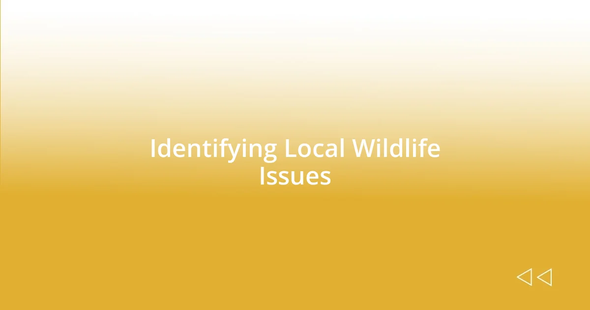 Identifying Local Wildlife Issues